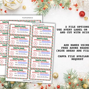 May include: Sheets of Santa Mail Special Delivery labels with red, green, and white borders. The labels have space to write the recipient's name and are designed for Avery labels or print and cut. Text includes "Santa Mail Special Delivery."