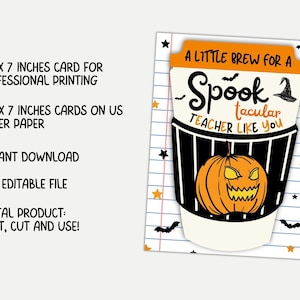 May include: A Halloween-themed digital card design featuring a coffee cup illustration with a jack-o'-lantern and the text "A Little Brew for a Spooktacular Teacher Like You." The card is 5 x 7 inches and includes stars, bats, and a witch hat.