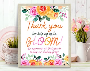 Thank You For Helping Us Bloom Printable Sign, Spring Teacher Appreciation Bloom Sign, Floral Appreciation Sign For Flowers Plants PTO PTA