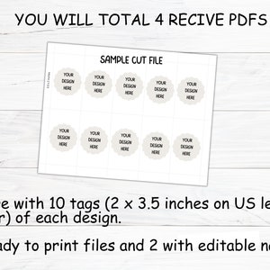 May include: A printable sheet with 10 blank tags, each measuring 2 by 3.5 inches. The tags are designed for use with a cutting machine and have a scalloped edge. The text "YOU WILL TOTAL 4 RECIVE PDFS" and "SAMPLE CUT FILE" is at the top of the sheet. The text "YOUR DESIGN HERE" is repeated 10 times on the tags.