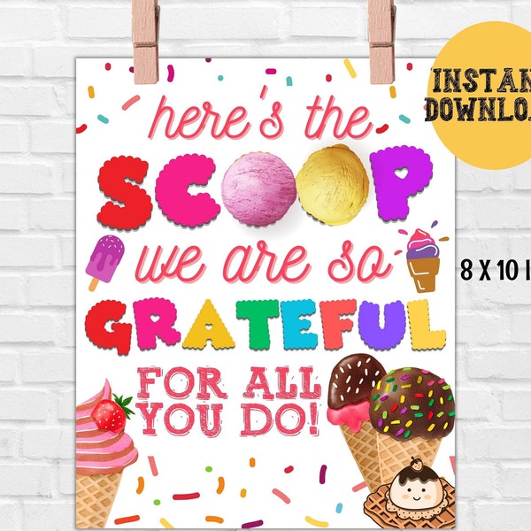 Ice cream Appreciation Sign Printable, Teacher Staff Appreciation, Here's The Scoop Sundae Bar Poster, Ice cream social, PTO PTA Nurse day