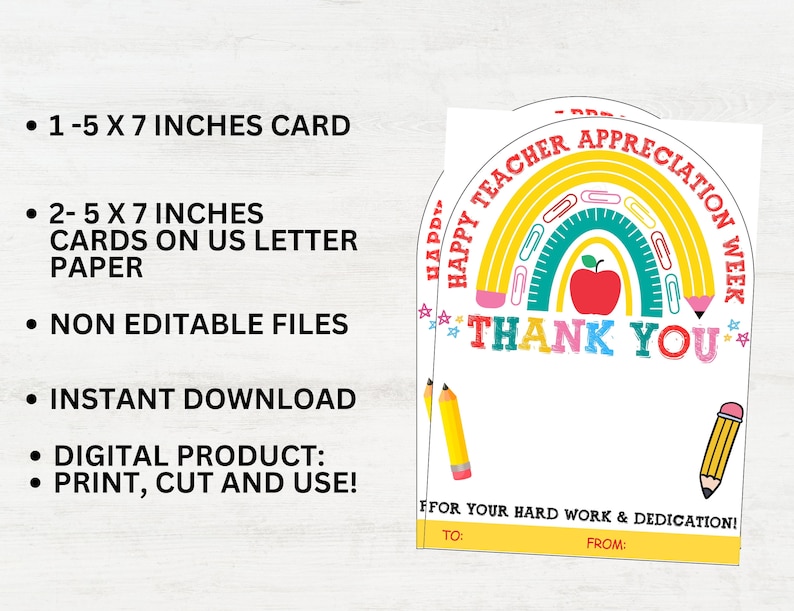 May include: A printable teacher appreciation card with a rainbow design, apple, and the words "THANK YOU." The card is 5 x 7 inches. The design includes pencils and the text "HAPPY TEACHER APPRECIATION WEEK."