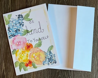 Be kind to yourself Watercolor print | Card 5x7