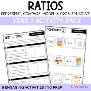 May include: A Year 7 activity pack titled RATIOS REPRESENT, COMPARE, MODEL & PROBLEM SOLVE. The document includes worksheets with This or That math problems and a dominoes game featuring ratio representations with numbers, grids, and icons.