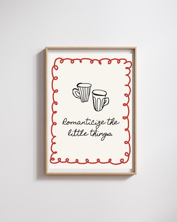 Romanticize the Little Things Printable Wall Art - Handwritten Minimalist Quote - Neutral Aesthetic Digital Download - Soft Life Decor