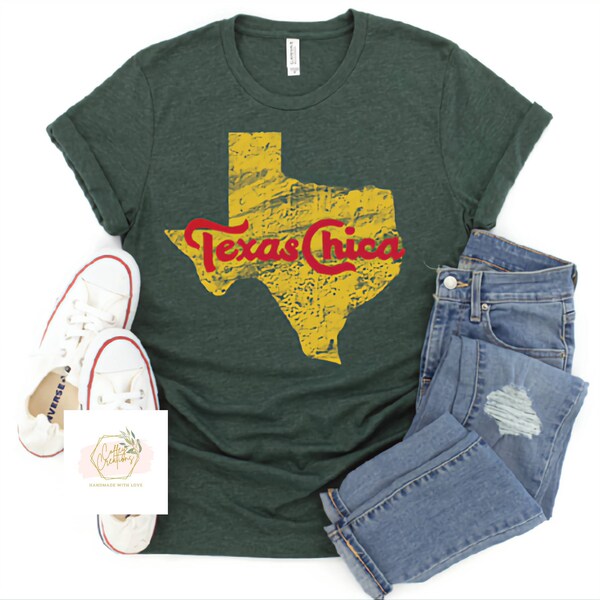 Texas Chica Shirt, Texas Chica Tee, Texas Chica T-Shirt, Texas Tee, Texas Shirt,Texas T-Shirt, Texas, Chica,Texas Chica,for her,gift for her