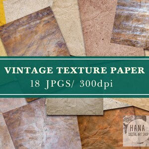 May include: A collection of 18 vintage texture paper backgrounds in various shades of brown, beige, and gold. The papers have a variety of textures, including wood grain, stone, and fabric. The text "Vintage Texture Paper 18 JPGs/ 300dpi" is displayed on a green background.