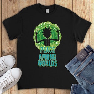 Peace Among Worlds Funny Rick and Morty Unisex Gift T-Shirt V-Neck Sweatshirt Hoodie Tank Top For Men Women Kids T-shirt