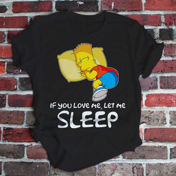 Let Me Sleep T Shirts Funny Gifts Sleeping Lover Men Women Let Me Sleep T Shirts Funny Gifts Sleeping Lover Men Women