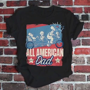 All American Dad Funny The Simpsons Father&#39;s Day Gift T-shirt Men Women Kids V-Neck Tee Shirt Sweatshirt Hoodie Tank Top