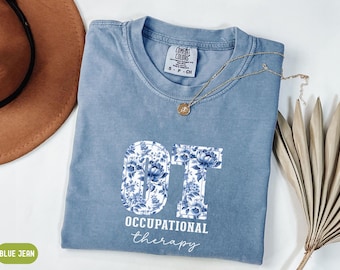 Occupational Therapy Shirt Comfort Colors® OT Shirt Appreciation Gifts Future Occupational  Therapist Graduation Gift For OTA Pediatric COTA