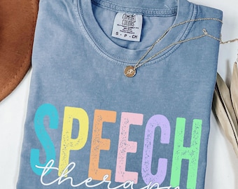 Speech Therapy Shirt Comfort Colors Speech Language Pathologist Tee School SLP TShirt Pediatric Future Speech Therapist Student Grad Gifts