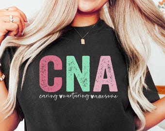 CNA Shirt Certified Nursing Assistant Gift For Student Grad Comfort Colors Nurse Appreciation CNA Tee Shirt For Certified Nursing Assistant