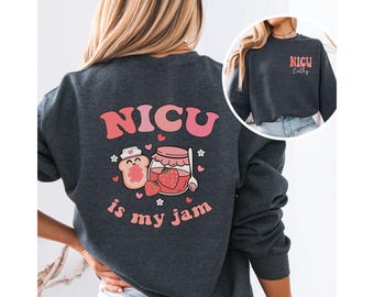 Custom NICU Nurse Sweatshirt Neonatal Intensive Care Unit RN Registered Nurse Nursing Student Grad Gift Nurse Appreciation Gift Neonatal ICU