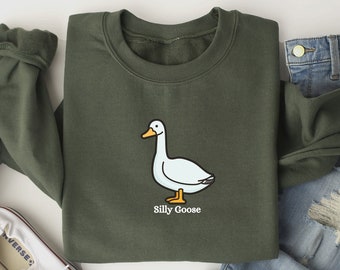 Embroidered Silly Goose Sweatshirt, Funny Embroidered Sweatshirt, Embroidered Shirt, Embroidered Hoodie, Embroidered Gifts, Duck Sweatshirt