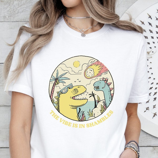 Funny The Vibe Is In Shambles T-Shirt, Meme T-Shirt, Funny Graphic Tee, Dinosaur Tee, Adult Dino Gifts, Funny Retro T Shirt, Meme Shirt