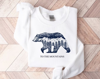 Women's To The Mountains Bear Sweatshirt, Hiking Sweatshirt, Nature Sweatshirt, Hiking Gift For Her, Wanderlust Gift, Wanderlust Shirt