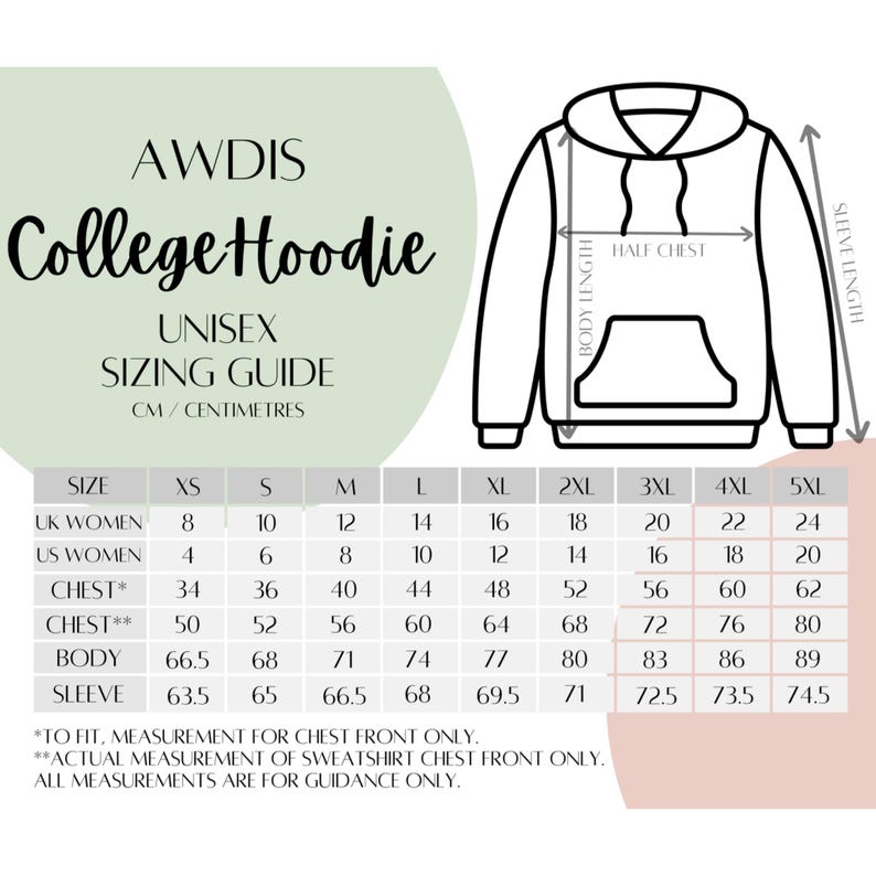 May include: Unisex sizing guide for a college hoodie in centimeters. The chart shows sizes from XS to 5XL with measurements for UK women, US women, chest, body, and sleeve.