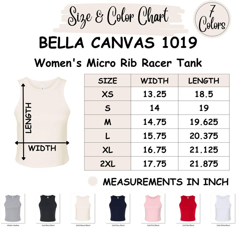 May include: Cream-colored Bella Canvas 1019 Women's Micro Rib Racer Tank. The size chart shows measurements in inches, with widths ranging from 13.25 to 17.75 inches and lengths from 18.5 to 21.875 inches. Seven color options are displayed.