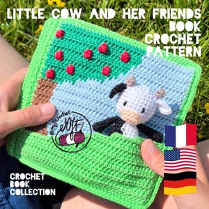 Op de afbeelding: Een gehaakte boekomslag met een groene rand, met een scène met een boom, rode bessen en een blauwe lucht. Een kleine witte koe met zwarte vlekken zit erin. Tekst: "Little Cow and Her Friends Book Crochet Pattern."