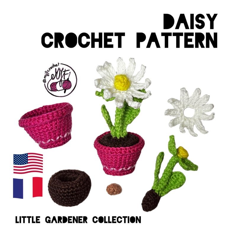May include: Crochet pattern for a daisy flower in a pink pot. The pattern is part of the Little Gardener Collection. The image shows the finished crochet flower, pot, and a seed.