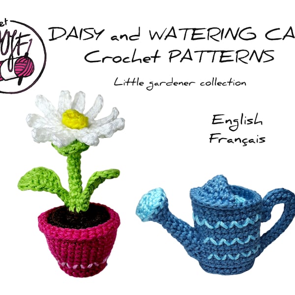 Patrons au crochet MARGUERITE et ARROSOIR