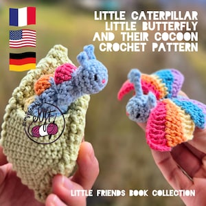 May include: Crocheted caterpillar and butterfly toys in a cocoon. The toys are blue, pink, orange, and yellow. The image includes text that reads "Little Caterpillar Little Butterfly and Their Cocoon Crochet Pattern" and "Little Friends Book Collection."