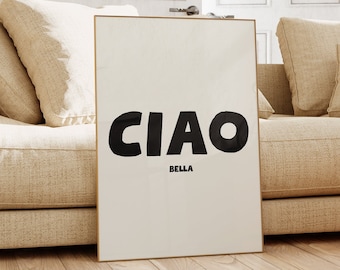 Ciao Bella Poster Print, Italian Quote Print Trendy Wall Art Prints Italian Saying Printable Art Digital Download