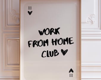 Work From Home Club Poster Print Office Wall Art Corporate Print Playing Card Wall Art Prints Neutral Wall Decor Trendy Printable