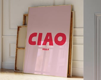 Ciao Bella Pink Poster Print, Italian Quote Print Trendy Wall Art Prints Italian Saying Printable Art Digital Download