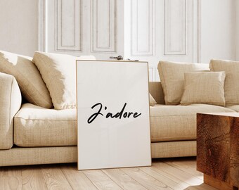 J'adore Print Poster, French Quote Poster, French Saying, French Word Print Poster Wall Art