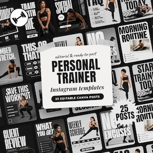 May include: A collection of 25 editable Instagram templates for personal trainers, featuring black and white layouts with bold typography and fitness imagery. The central square displays the text editorial & ready-to-post PERSONAL TRAINER Instagram templates 25 EDITABLE CANVA POSTS.