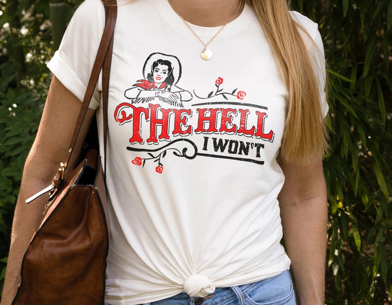 The Hell I Won't T-shirt Country Girl Shirt Western - Etsy