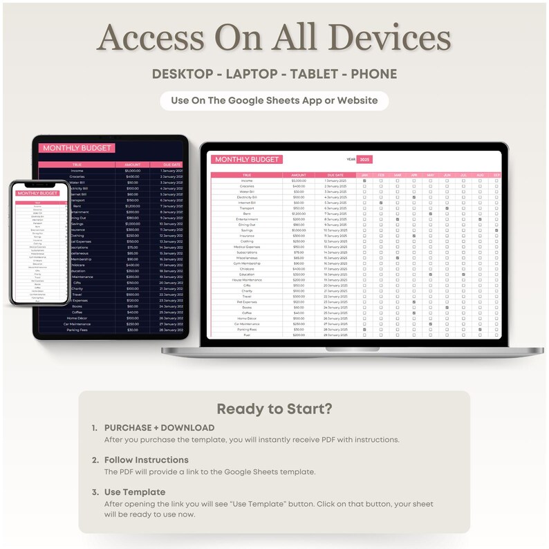 May include: A screenshot of a laptop displaying a monthly budget spreadsheet template. The template is designed for use on desktop, laptop, tablet, and phone. The text "Ready to Start?" is displayed below the laptop image, along with instructions on how to purchase and download the template.