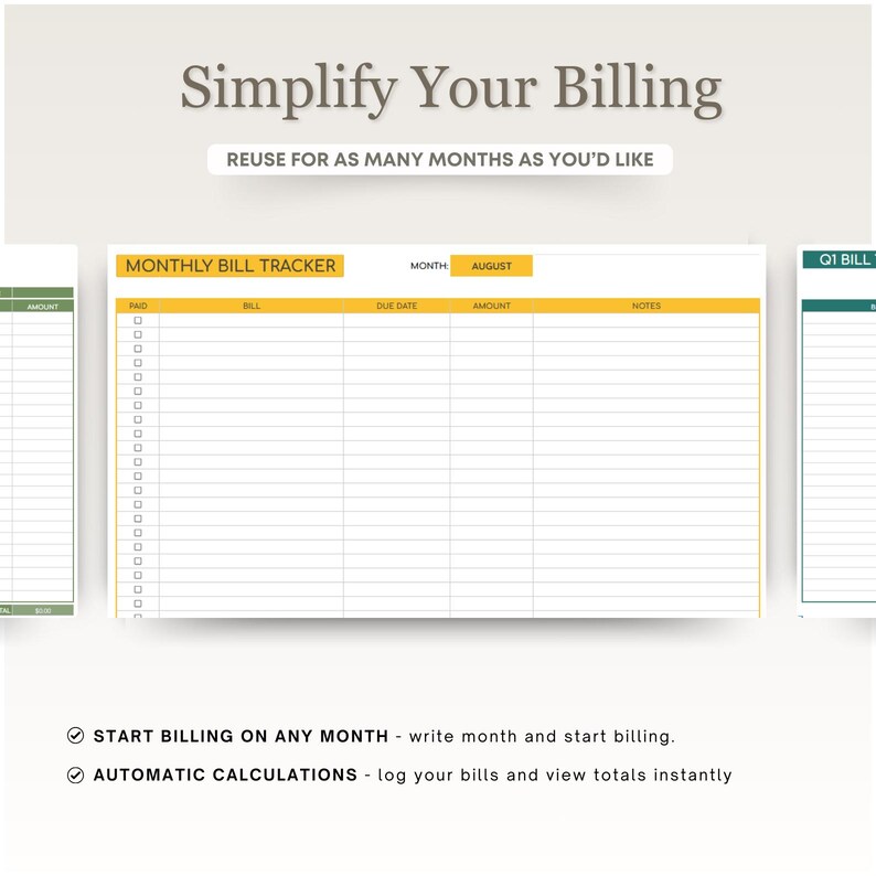 May include: A printable monthly bill tracker with a yellow and white color scheme. The tracker has columns for bill name, due date, amount, and notes. The month of August is highlighted in yellow. The text "Start billing on any month - write month and start billing." and "Automatic calculations - log your bills and view totals instantly." are at the bottom of the page.