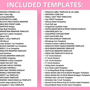 May include: A pink and white printable template list for creating labels, wrappers, and other craft projects. The list includes templates for candy bars, snack bags, food labels, and more.