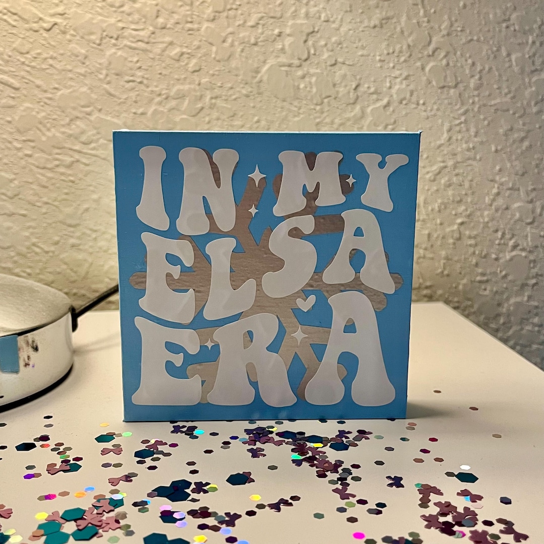 In My Elsa Era Sign | Light Blue 4x4 Shelf Decor | Silver Snowflake ...