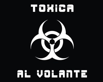 Toxica Al Volante Aufkleber