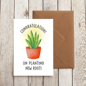 Félicitations pour la plantation de nouvelles racines Housewarming Card Realtor Card New Home Card Plant Lovers First House Card Téléchargement instantané