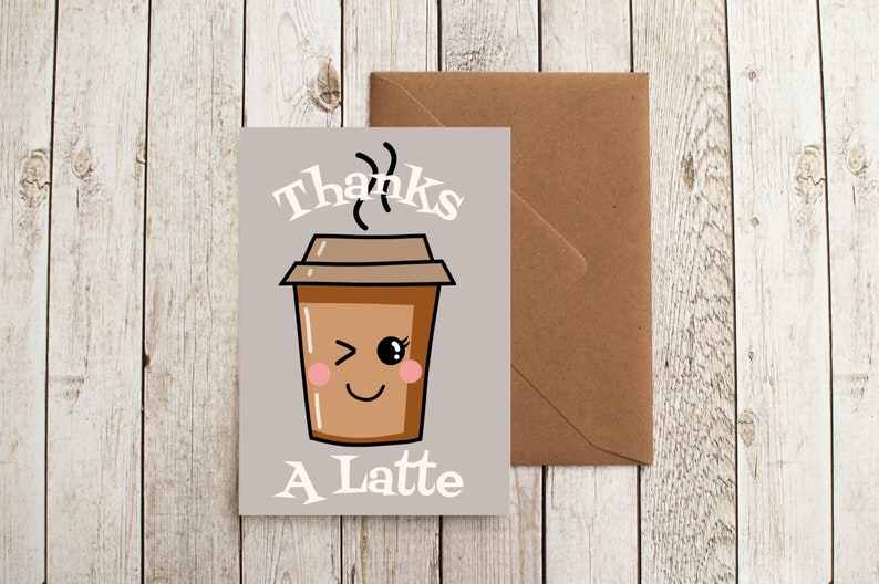 Coffee Thanks a Latte Thank You Card Template Coffee Cup - Etsy