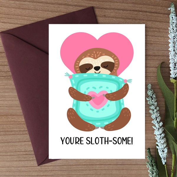 You're Awesome Sloth Card You're Sloth-some Pun Encouragement Card for Her, Sloth Greeting Card, For Teacher, Instant Download, Printable