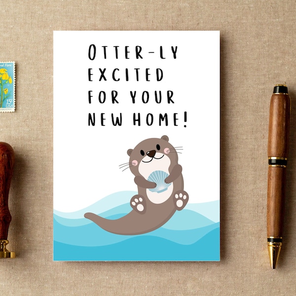 Cute Housewarming Card Otterly Excited about Your New Home, Funny New House Card, First Home Card, Animal Lover, Instant Download Printable