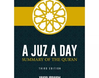 A Juz A Day: Summary of The Quran