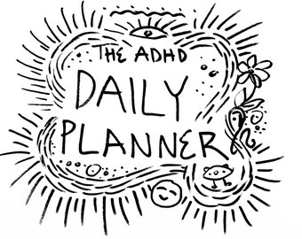 The ADHD Daily Planner - Illustrated!