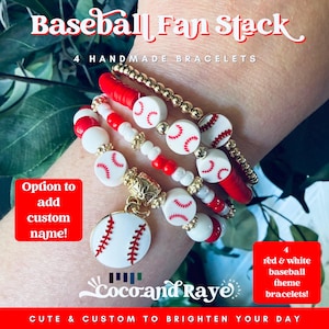 May include: Four handmade red, white, and gold bracelets with a baseball theme. The bracelets feature baseball-shaped beads, red beads, and gold accents. The image includes the text "Baseball Fan Stack" and "Option to add custom name!"