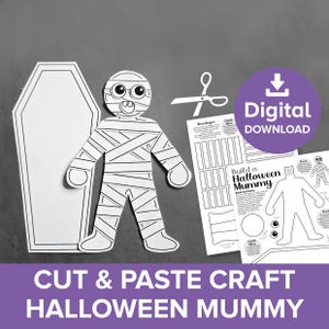 May include: A black and white printable craft set featuring a mummy figure, a coffin outline, and instruction sheets with text including "Build a Halloween Mummy" and "Digital Download" with a download icon and scissors graphic.