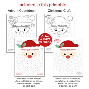 May include: Printable Christmas craft and Advent countdown sheets. The Advent countdown features a Santa face with numbered circles for cotton balls or pom-poms. The Christmas craft version has a Santa face for decoration. Includes color and black & white versions.