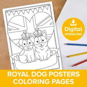 Pode incluir: Uma página para colorir em preto e branco com dois cães usando coroas, sentados em frente a uma bandeira da União Jack em forma de coração. Os cães usam coroas e estão cercados por bandeirinhas. O texto "Royal Dog Posters Coloring Pages" está na parte inferior da página.