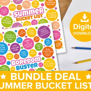 May include: A printable summer bucket list with colorful circles containing activities for kids. The list includes activities like making a kite, going to the park, playing catch, and having a pajama day. The text "SUMMER BUCKET LIST" is in a pink banner at the top of the page. The text "BOREDOM BUSTER" is in a green banner at the bottom of the page. The text "BUNDLE DEAL" is in a yellow banner at the bottom of the page. The text "SUMMER BUCKET LISTS" is in a yellow banner at the bottom of the page.