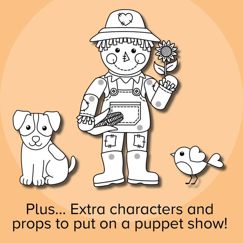 May include: Black and white line art illustration of a scarecrow holding a sunflower, a dog, and a bird.  The scarecrow is wearing a hat and overalls.  The dog is sitting on the ground.  The bird is flying in the air.  Plus... Extra characters and props to put on a puppet show!